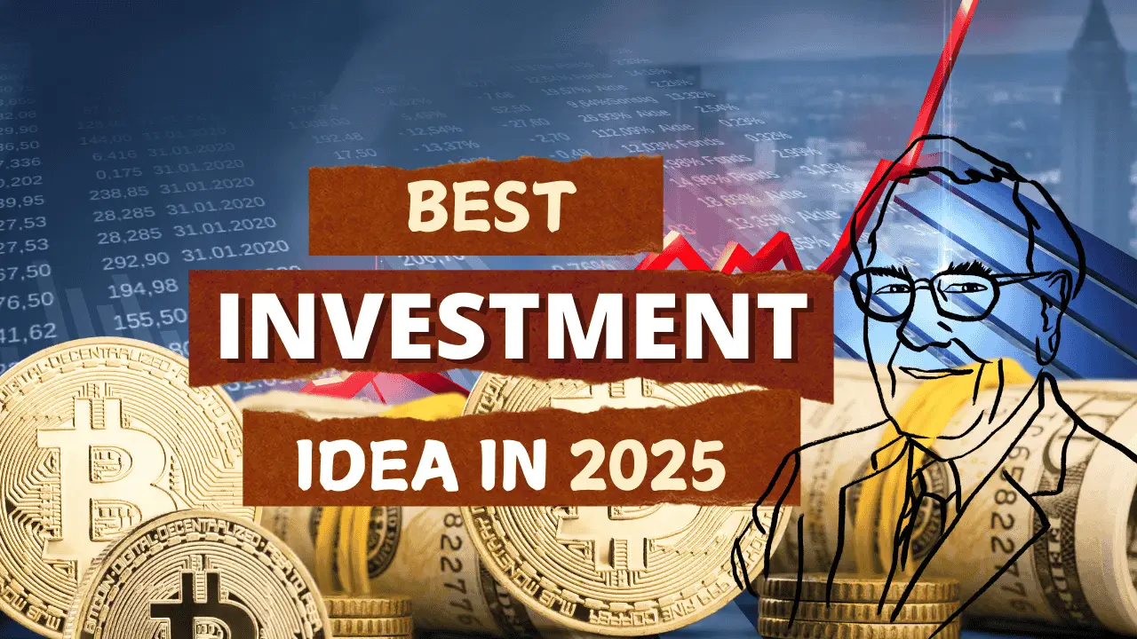 What Are the Best Investment Opportunities in 2025?